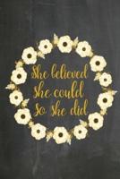 Chalkboard Journal - She Believed She Could So She Did (Yellow-Black)