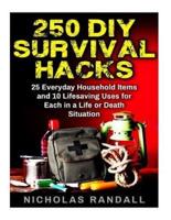 250 DIY Survival Hacks