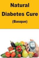 Natural Diabetes Cure (Basque)