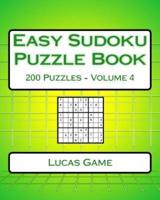 Easy Sudoku Puzzle Book Volume 4