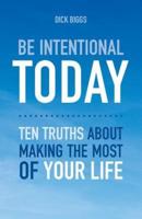 Be Intentional Today