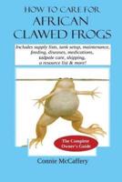 How to Care for African Clawed Frogs