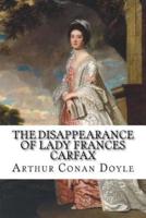 The Disappearance of Lady Frances Carfax Arthur Conan Doyle