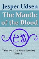 The Mantle of the Blood