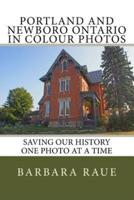 Portland and Newboro Ontario in Colour Photos