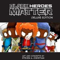 Black Heroes Matter
