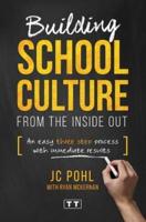Building School Culture from the Inside Out