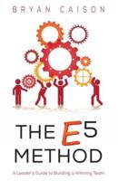 The E5 Method