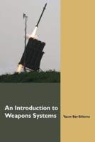 An Introduction to Weapons Systems (English Edition)