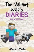 The Valiant Wolf's Diaries, Book 8 and Book 9 (An Unofficial Minecraft Diary Book for Kids Ages 9 - 12 (Preteen)