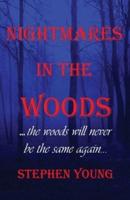 Nightmares in the Woods