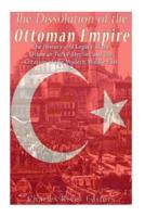 The Dissolution of the Ottoman Empire