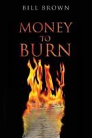 Money To Burn