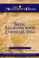 Basic Alchemy With Essential Oils