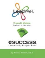 LeadWell Emerald Module Trainer's Manual