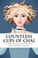 Countless Cups of Chai