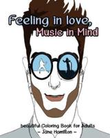 Feeling in Love, Music in Mind