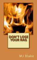 Don't Lose Your Rag