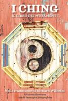 I Ching - Il Libro Dei Mutamenti