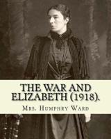 The War and Elizabeth (1918). By