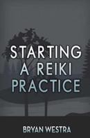 Starting a Reiki Practice