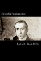 Filosofia Fundamental (Spanish Edition)