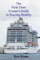 The First-Time Cruiser's Guide to Staying Healthy