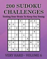 200 Sudoku Challenges - Very Hard - Volume 6