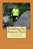 Pedaling the Pioneer Path