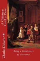 A Christmas Carol in Prose; Being a Ghost Story of Christmas Charles Dickens