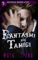 Fantasmi Sul Tamigi