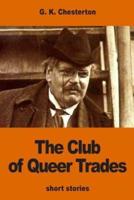 The Club of Queer Trades