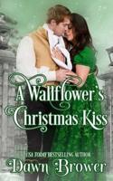 A Wallflower's Christmas Kiss