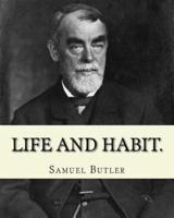 Life and Habit. By