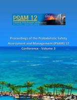 Proceedings of the Probabilistic Safety Assessment and Management (PSAM) 12 Conference - Volume 3