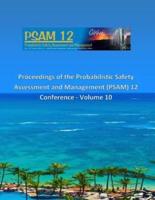 Proceedings of the Probabilistic Safety Assessment and Management (PSAM) 12 Conference - Volume 10