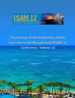Proceedings of the Probabilistic Safety Assessment and Management (PSAM) 12 Conference - Volume 13