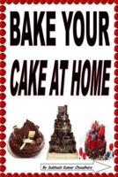Bake Your Cake at Home