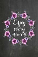 Chalkboard Journal - Enjoy Every Moment