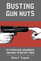 Busting Gun Nuts