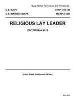 Navy Tactics Techniques And Procedures NTTP 1.05.1M MCRP 6-12B Religious Lay Leader May 2016