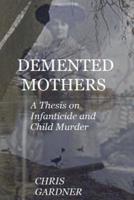 DeMented Mothers