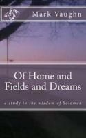 Of Home and Fields and Dreams