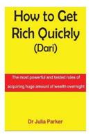 How to Get Rich Quickly (Dari)