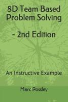 8D Team Based Problem Solving - 2nd Edition