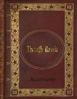 Maxim Gorky - Through Russia