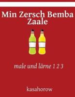 Min Zersch Bemba Zaale