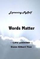 Words Matter...Expressing Myself