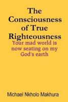 The Consciousness of True Righteousness