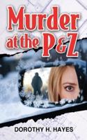 Murder at the P & Z